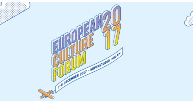 European Culture Forum 2017: il 7 e 8 dicembre a Milano